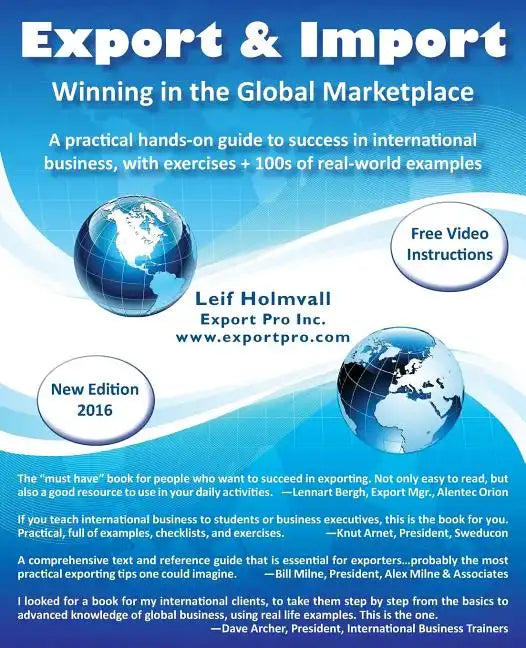 Export & Import - Winning in the Global Marketplace: A Practical Hands-On Guide to Success in International Business, with 100s of Real-World Examples - Paperback
