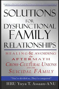 Solutions for Dysfunctional Family Relationships: Couples Counseling, Marriage Therapy, Crosscultural Psychology, Relationship Advice for lovers, Heal - Paperback