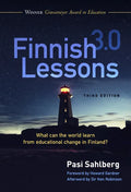Finnish Lessons 3.0: What Can the World Learn from Educational Change in Finland? - Paperback