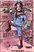 Jingle jokes for little folks 1901 - Paperback
