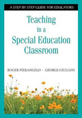 Teaching in a Special Education Classroom: A Step-by-Step Guide for Educators - Paperback