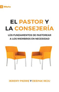 El Pastor Y La Consejeria (The Pastor and Counseling) - 9Marks: The Basics of Shepherding Members in Need - Paperback