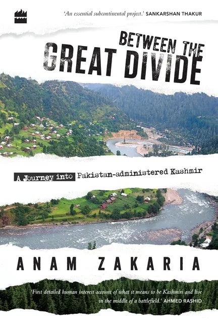 Between the Great Divide: A Journey into Pakistan-administered Kashmir - Paperback