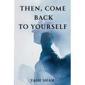 Then, Come Back To Yourself - Paperback
