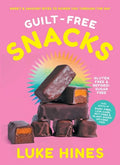 Guilt-Free Snacks: Healthy Sweet & Savoury Snacks to Power You Through the Day (Tbc) - Paperback