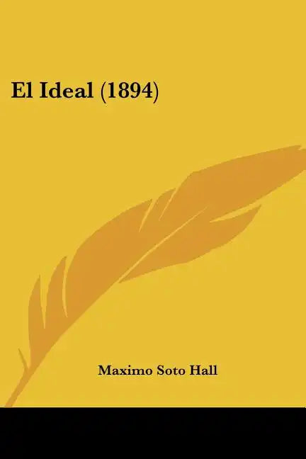 El Ideal (1894) - Paperback
