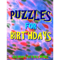 Puzzles for Birthdays: 133 Large Print Themed Word Search Puzzles - Paperback