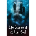 The Stories of A Lost Soul - Paperback