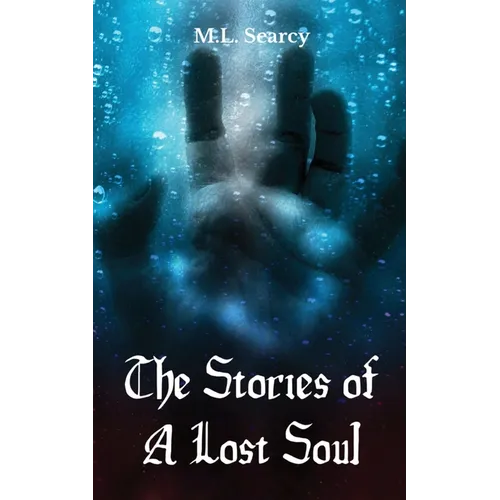 The Stories of A Lost Soul - Paperback