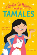 Camilla la Magica Makes Tamales - Hardcover