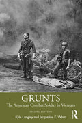 Grunts: The American Combat Soldier in Vietnam - Paperback