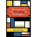 Zhuangzi and the Becoming of Nothingness - Paperback