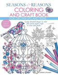 Seasons And Reasons Coloring And Craft Book: Large Detailed Images To Color Plus Pretty Paper Crafts To Color And Make - Paperback