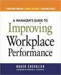 A Manager's Guide to Improving Workplace Performance - Paperback
