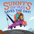 Sunny's Tow Truck Saves the Day! - Hardcover