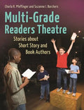 Multi-Grade Readers Theatre: Stories about Short Story and Book Authors - Paperback