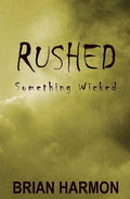 Rushed: Something Wicked - Paperback
