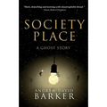 Society Place: A Ghost Story - Paperback