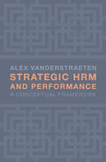 Strategic HRM and Performance: A Conceptual Framework - Paperback