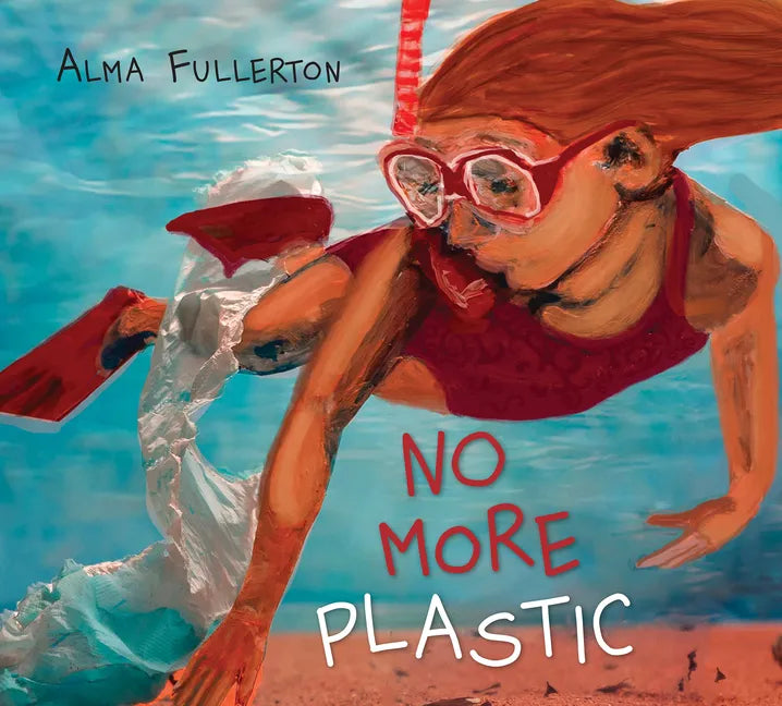 No More Plastic - Hardcover