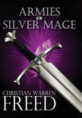Armies of the Silver Mage - Hardcover