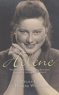 Helene: True Story of a German Girl's Resilience Growing Up During World War II - Paperback