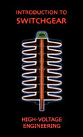 Introduction to Switchgear (High Voltage Engineering Series) - Hardcover