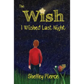 The Wish I Wished Last Night - Paperback