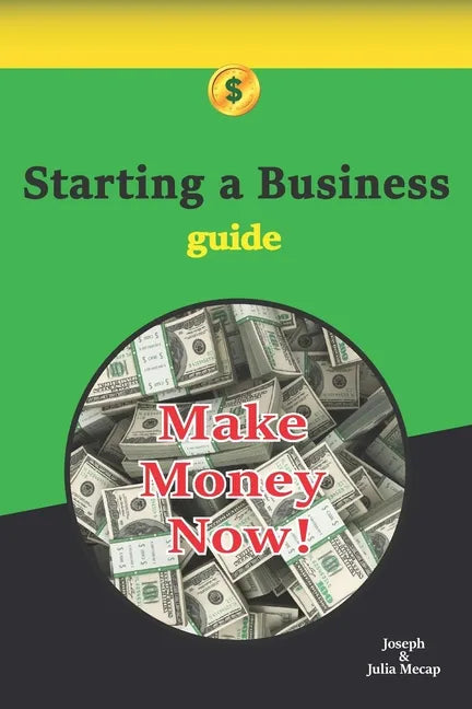 Starting a Business Guide: What Are the Most Practical Industries After the Global Pandemic? In Which Sector, With Which Products, and in What Wa - Paperback