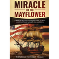 Miracle on the Mayflower: John Howland's Remarkable Rescue and Lasting Impact on America - Paperback