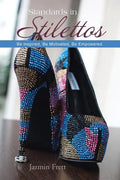 Standards in Stilettos: Be Inspired, Be Motivated, Be Empowered - Paperback