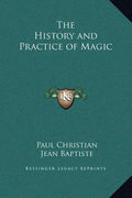 The History and Practice of Magic - Hardcover
