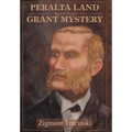 Peralta Land Grant Mystery: Saga of Fraud - Hardcover