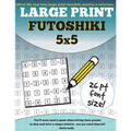 Large Print Futoshiki 5x5: 100 futoshiki puzzles in large print - Paperback