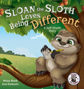 Sloan the Sloth Loves Being Different: A Self-Worth Story - Hardcover