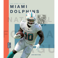 The Story of the Miami Dolphins - Hardcover