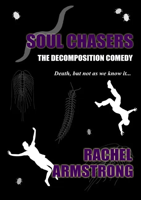 Soul Chasers: The Decomposition Comedy - Paperback