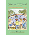 Johnny B. Goode: Escapades of a Country Boy, 1950 - Paperback