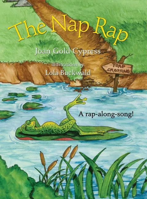 The Nap Rap: Whimsical Singalong Series - Hardcover
