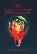 The Dying Light - Hardcover