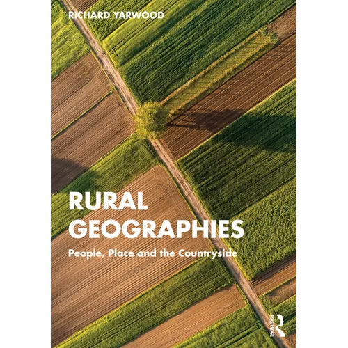 Rural Geographies: People, Place and the Countryside - Paperback