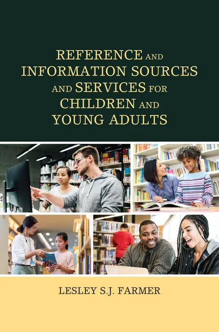 Reference and Information Sources and Services for Children and Young Adults - Paperback