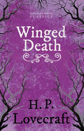 Winged Death (Fantasy and Horror Classics);With a Dedication by George Henry Weiss - Paperback
