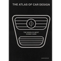 The Atlas of Car Design: The World's Most Iconic Cars (Onyx Edition) - Hardcover