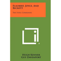 Flaubert, Joyce, And Beckett: The Stoic Comedians - Paperback