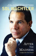 After the Madness: A Judge's Own Prison Memoir - Paperback