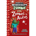 Diary of a Minecraft Zombie Book 19: Zombies Vs. Aliens - Paperback