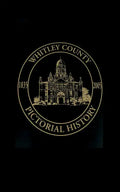 Whitley County, Indiana: Pictorial History, 1835-2005 - Paperback
