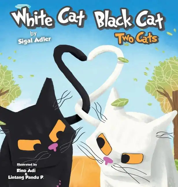 White Cat Black Cat: Two Cats - Hardcover