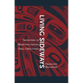 Living Sideways: Tricksters in American Indian Oral Traditions - Paperback